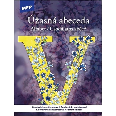 MFP 5301209 Omaľovánky A4 antistresové Úžasná abeceda 210x290mm/32s