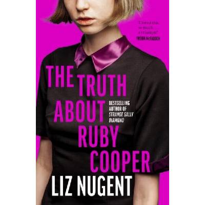 Truth About Ruby Cooper | Liz Nugent