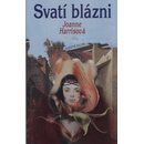 Svatí blázni