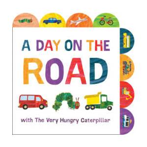 A Day on the Road with the Very Hungry Caterpillar | Eric Carle (ISBN: 9780593890165)