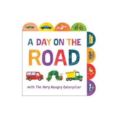 A Day on the Road with the Very Hungry Caterpillar | Eric Carle