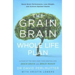 Grain Brain Whole Life Plan | David Perlmutter (ISBN: 9781473647794)