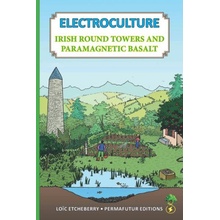 ELECTROCULTURE - Irish round towers and paramagnetic basalt