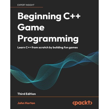 Beginning C++ Game Programming - Third Edition