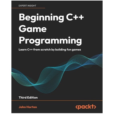 Beginning C++ Game Programming - Third Edition