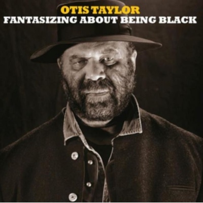 Taylor Otis - Fantasizing About Being Black CD