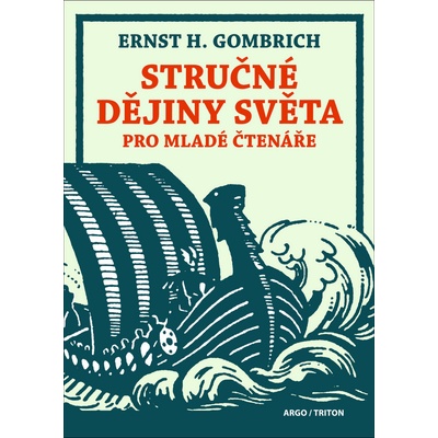 Stručné dějiny světa pro mladé čtenáře - Ernst H. Gombrich