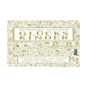 Glückskinder | Hermann Scherer (ISBN: 9783492302807)