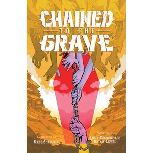 Chained To The Grave | Brian Level, Kate Sherron (ISBN: 9781684057849)