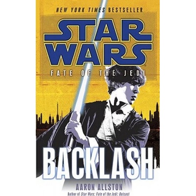 Star Wars: Fate of the Jedi - Backlash - Aaron Allston