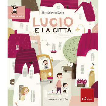 Lucio e la città | Marta Galewska-Kustra