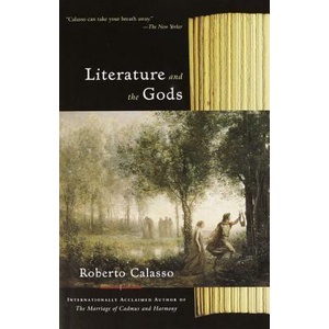 Literature and the Gods | Roberto Calasso (ISBN: 9780375725432)