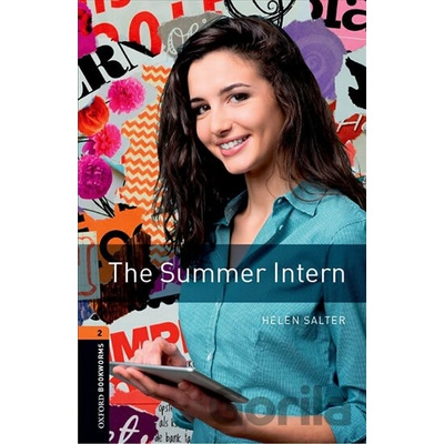 Oxford Bookworms Library New Edition 2 The Summer Intern