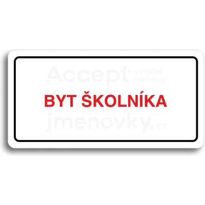 ACCEPT Piktogram BYT ŠKOLNÍKA - bílá tabulka - barevný tisk