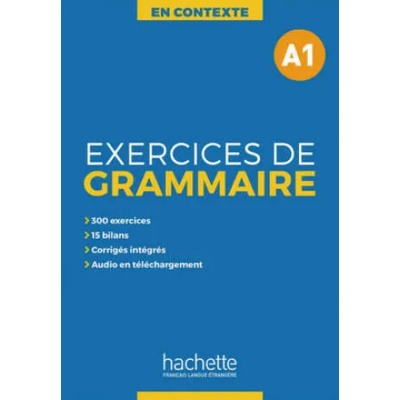 Exercices de Grammaire A1 | Anne Akyüz, Bernadette Bazelle-Shahmaei, Joëlle Bonenfant, Marie-Françoise Orne-Gliemann