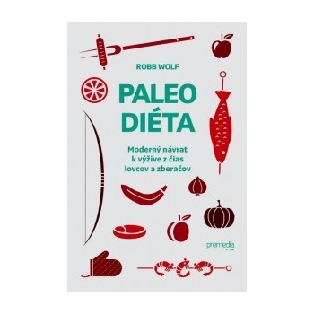 Paleo diéta - Robb Wolf