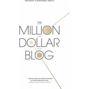Million Dollar Blog | Natasha Courtenay-Smith (2016)