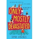 Only Mostly Devastated - Sophie Gonzales