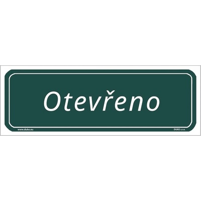 DUKO OTEVŘENO tabulka zelená Formát: 200 x 70 mm, Materiál: plast 1 mm, samolepící vinylová fólie