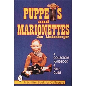 Puppets and Marionettes: A Collectors Handbook and Price Guide | Jan Lindenberger (ISBN: 9780764302794)