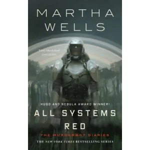 All Systems Red (ISBN: 9780765397539)