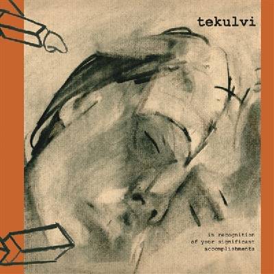 Tekulvi - In Recognition Of Your Significant Accomplishments (LP) (0725792932581)