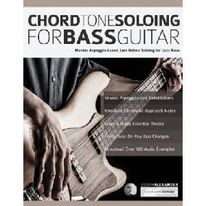 Chord Tone Soloing for Bass Guitar | Alexander Joseph Alexander (ISBN: 9781789330700)