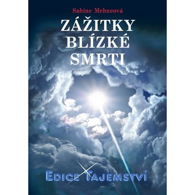 Zážitky blízké smrti - Sabine Mehneová