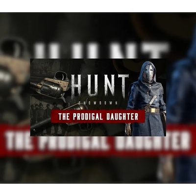 Hunt: Showdown 1896 - The Prodigal Daughter
