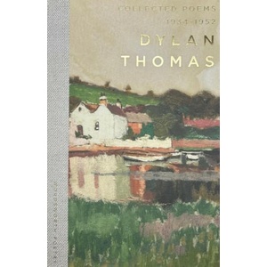 Collected Poems 1934-1952 | Dylan Thomas (2024)