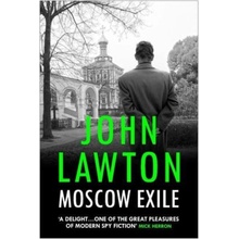 Moscow Exile - John Lawton