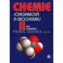 Chemie pro gymnázia II. - Organická a biochemie - Kolář Karel a kolektiv