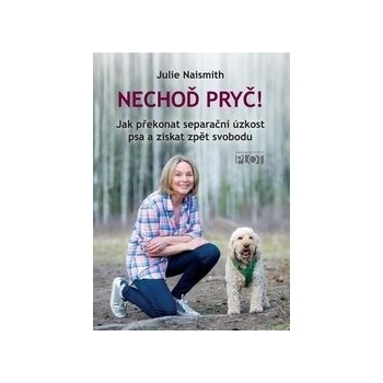 Nechoď pryč!