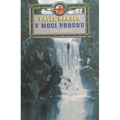 V moci proudu - Pavel Baroch