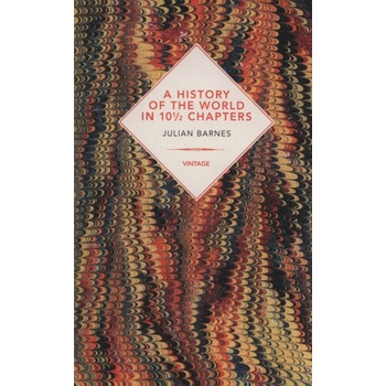 A History Of The World In 10 12 Chapters - Julian Barnes