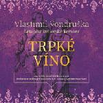 Supraphon Trpké víno - Letopisy královské komory - CD (MP3) (038723)