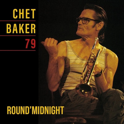 Chet Baker - Round' Midnight 79 (LP) (3760396020989)