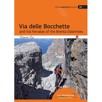 Via delle Bocchette and Via Ferratas of the Brenta Dolomites - průvodce na ferraty