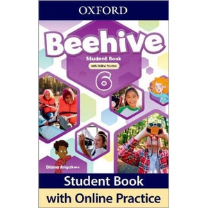 . BEEHIVE LEVEL 6 STUDENT BOOK (+ONLINE PRACTICE) | Diana Anyakwo (ISBN: 9780194846370)