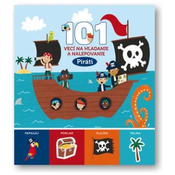 Piráti - 101 vecí na hľadanie a nalepovanie | neuvedený autor