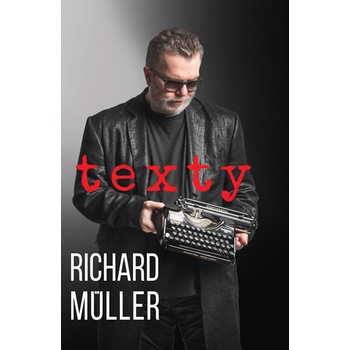 Richard Müller - TEXTY