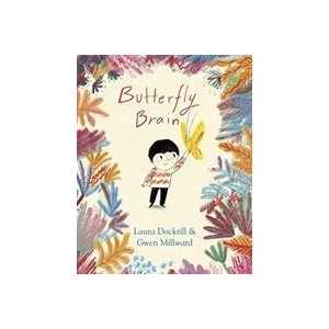Butterfly Brain | Laura Dockrill (ISBN: 9781848128682)