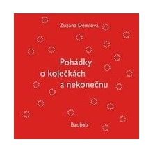 Pohádky o kolečkách a nekonečnu