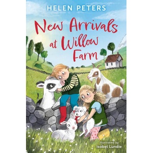 New Arrivals at Willow Farm: 2 Heartwarming Animal Stories in 1! | Isobel Lundie (ISBN: 9781800902565)