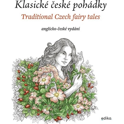 Klasické české pohádky / Traditional Czech fairy ales: anglicko-české vydání