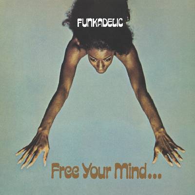 Funkadelic - Free Your Mind And Your Ass Will Follow (45 RPM) (2 LP) (0711574978717)