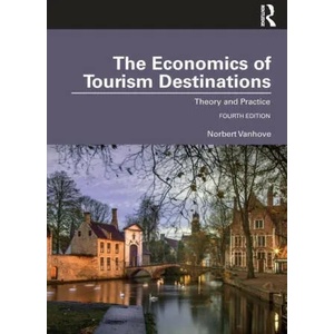Economics of Tourism Destinations | Vanhove, Norbert (ISBN: 9781032192147)