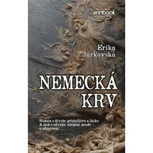 Nemecká krv - Jarkovská Erika