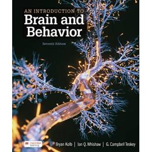 An Introduction to Brain and Behavior (International Edition) | Ian Q. Whishaw, G. Campbell Teskey (ISBN: 9781319498566)