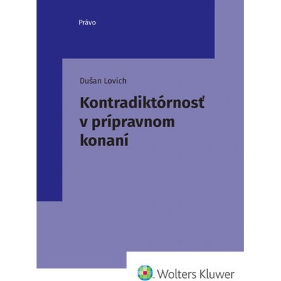 Kontradiktórnosť v prípravnom konaní